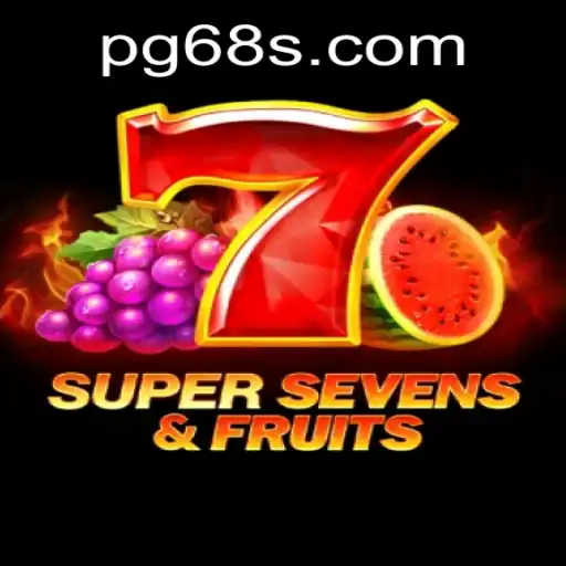 Exploring the Thrills of 7SuperSevensFruits with the 68S Element