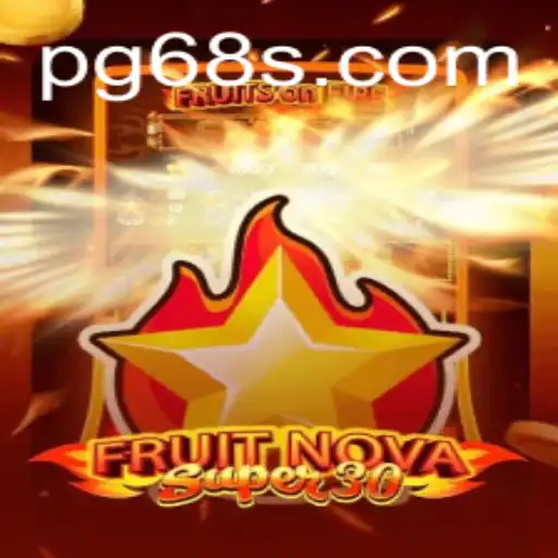 Exploring FruitrNovaSupe30: A Thrilling Gaming Experience