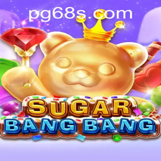 Exploring the Exciting World of SUGARBANGBANG: A Deep Dive into Gameplay and Mechanics